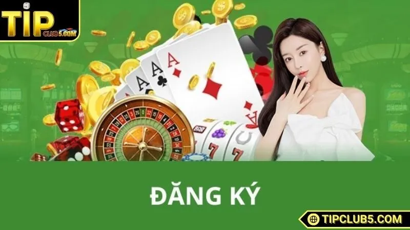 Giới thiệu sơ lược về đăng ký TIPCLUB