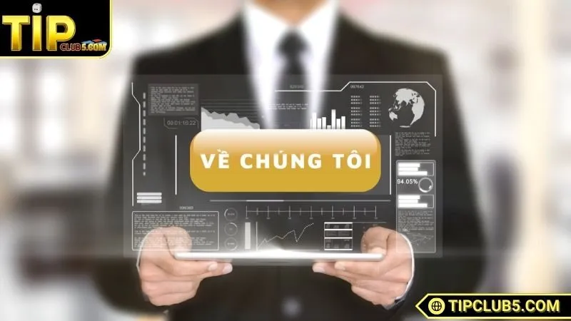Về chúng tôi TIPCLUB  - Sứ mệnh của cổng game 
